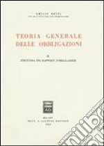 Teoria generale delle obbligazioni. Vol. 2: Struttura dei rapporti d'Obbligazione libro