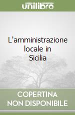 L'amministrazione locale in Sicilia libro