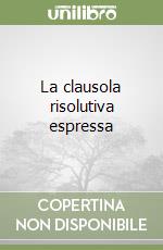 La clausola risolutiva espressa