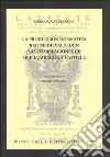 La producción normativa bajomedieval segun las compilaciónes de Sicilia, Aragon y Castilla libro