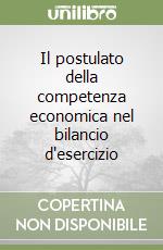 Il postulato della competenza economica nel bilancio d'esercizio libro