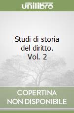 Studi di storia del diritto. Vol. 2 libro