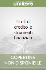 Titoli di credito e strumenti finanziari libro