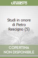 Studi in onore di Pietro Rescigno (5) libro