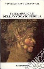 I bizzarri casi dell'avvocato Perelà libro