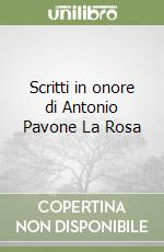 Scritti in onore di Antonio Pavone La Rosa libro