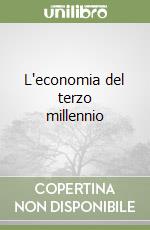 L'economia del terzo millennio libro