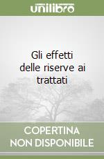 Gli effetti delle riserve ai trattati
