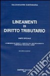 Lineamenti di diritto tributario. Parte speciale: le imposte sui redditi, l'imposta sul valore aggiunto, l'imposta di registro, l'Irap libro