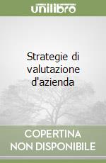 Strategie di valutazione d'azienda libro