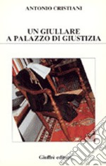 Un giullare a Palazzo di giustizia libro