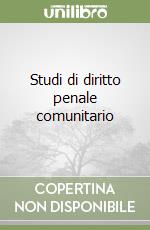 Studi di diritto penale comunitario