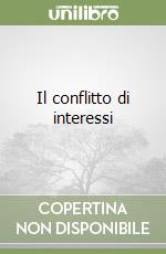 Il conflitto di interessi libro