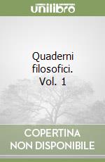 Quaderni filosofici. Vol. 1 libro