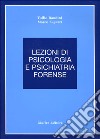 Lezioni di psicologia e psichiatria forense libro