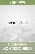 Scritti. Vol. 1