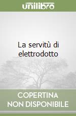 La servitù di elettrodotto