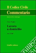 Lavoro a domicilio. Art. 2128 libro