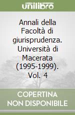 Annali della Facoltà di giurisprudenza. Università di Macerata (1995-1999). Vol. 4 libro