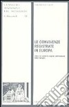 Le convivenze registrate in Europa. Verso un secondo regime patrimoniale della famiglia libro