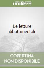 Le letture dibattimentali