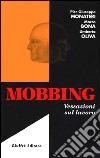 Mobbing. Vessazioni sul lavoro libro