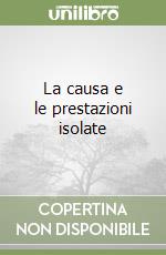 La causa e le prestazioni isolate libro