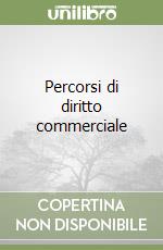 Percorsi di diritto commerciale libro