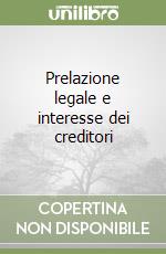 Prelazione legale e interesse dei creditori libro