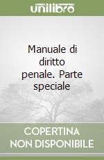 Manuale di diritto penale. Parte speciale (2) libro