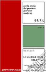 La miglior legge del Regno. Consuetudine, diritto naturale e contratto nel pensiero e nell'epoca di John Selden (1584-1654) libro