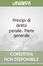 Principi di diritto penale. Parte generale libro