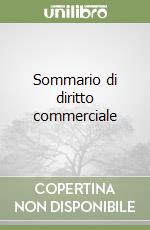 Sommario di diritto commerciale libro