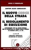 Il nuovo codice della strada e il regolamento di esecuzione. Aggiornati con la Legge delega per la modifica al codice della strada 22 marzo 2001, n. 85 libro