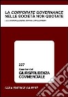 La corporate governance nelle società non quotate. Atti del Convegno di studio (Como, 12-13 novembre 1999) libro