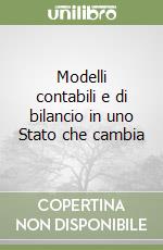 Modelli contabili e di bilancio in uno Stato che cambia libro