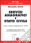 Servizi anagrafici e stato civile. Problemi, casi pratici e giurisprudenza (sent. 500/99). Aggiornamento con il Testo Unico sull'ordinamento degli enti locali libro