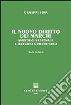 Il nuovo diritto dei marchi. Marchio nazionale e marchio comunitario libro