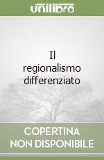 Il regionalismo differenziato libro