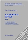 La pratica civile. Vol. 1 libro