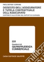 Dissesto dell'assicuratore e tutela contrattuale dell'assicurato. Contributo allo studio del rapporto di garanzia libro