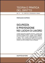 Sicurezza e prevenzione nei luoghi di lavoro libro