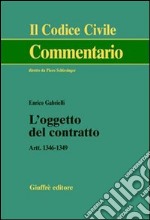 L'oggetto del contratto. Artt. 1346-1349 libro