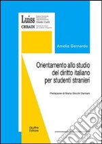 Orientamento allo studio del diritto italiano per studenti stranieri libro