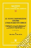 Le nuove disposizioni contro l'inquinamento idrico. Commento al DL 11 maggio 1999, n. 152, come risultante dopo le disposizioni correttive ed integrative... libro