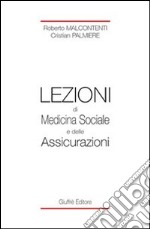 Lezioni di medicina sociale e delle assicurazioni libro