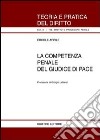 La competenza penale del giudice di pace libro