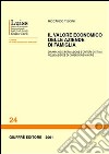 Il valore economico delle aziende di famiglia. Dinamiche di formazione e criteri di stima nelle aziende di dimensione minore libro di Tiscini Riccardo