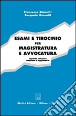 Esami e tirocinio per magistratura e avvocatura libro