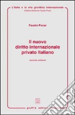 Il nuovo diritto internazionale privato italiano libro